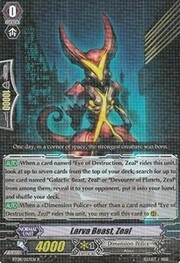 Larva Beast, Zeal