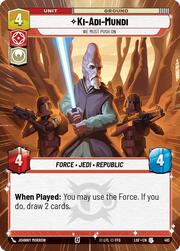 Ki-Adi-Mundi, Debemos continuar