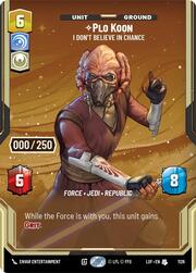 Plo Koon, No creo en la suerte