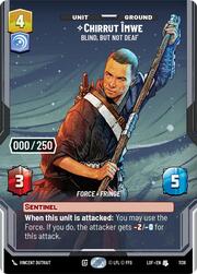 Chirrut Îmwe, Ciego, pero no sordo