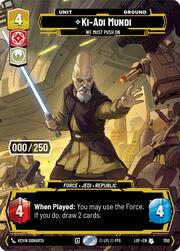 Ki-Adi-Mundi, Debemos continuar